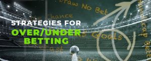 Over/Under Betting Tips